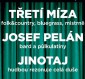 Třetí míza není žádný Jinotaj, dobře ví Josef Pelán