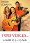 Two Voices se představí příští neděli v Semaforu, před létem naposledy...