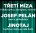 Třetí míza není žádný Jinotaj, dobře ví Josef Pelán