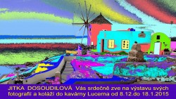 Fotografie a koláže - Jitka Dosoudilová